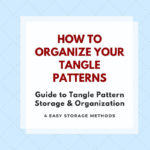 How to Organize Tangle Patterns