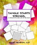 Tangle Starts Strings